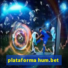 plataforma hum.bet